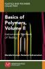 Basics of Polymers Volume II