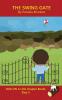 The Swing Gate Chapter Book: Sound-Out Phonics Books Help Developing Readers including Students with Dyslexia Learn to Read (Step 5 in a Systematic ... Books): 25 (Dog on a Log Chapter Books)