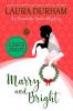 Marry and Bright: A Holiday Novella: 11 (Annabelle Archer Wedding Planner Mystery)