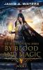 By Blood and Magic: 2 (The Dragon Portal)