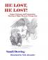He Lost He Lost!: Songs Cartoons and Commentary Showing 4 Major Reasons Trump Lost