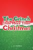 The Grinch Stole More Than Christmas