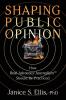 Shaping Public Opinion: How Real Advocacy Journalism(TM) Should Be Practiced