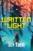 Written in Light: And Other Futuristic Tales