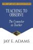 Teaching to Observe