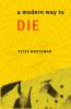 A Modern Way to Die
