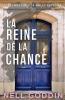 La reine de la chance