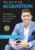 THE ART OF THE ACQUISITION