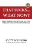 THAT SUCKS - WHAT NOW?