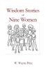 Wisdom Stories of Nine Women
