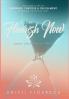 It's Time Flourish Now: Grow Vigorously & Thrive