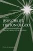 Jesus Christ the Son of God the Witness of the Gospels Vol. 4