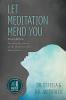 Let Meditation Mend You