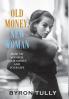 Old Money New Woman
