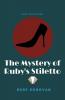 The Mystery of Ruby's Stiletto: 4 (Ruby Dove Mysteries)