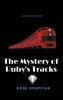The Mystery of Ruby's Tracks: 5 (Ruby Dove Mysteries)