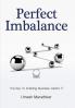 Perfect Imbalance