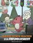 Erziehe deinen Drachen zur Freundlichkeit: (Train Your Dragon To Be Kind) Eine süße Geschichte die Kindern beibringt freundlich freigiebig und aufmerksam zu sein.: 9 (My Dragon Books Deutsch)