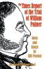 The Times Report of the Trial of William Palmer: 2 (The Rugeley Poisoner)