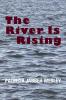 The River Is Rising