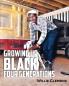 Growing Up Black Four Generations