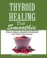 THYROID HEALING Diet Smoothie