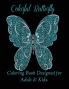 Colorful Butterflies: Coloring Book Designed for Adult & Kids.