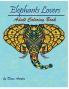 Elephant Lovers: Coloring Book for adult Relaxation