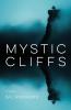 Mystic Cliffs: A Hard Road Traveled