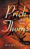 Prick Thorns: Life & Family