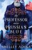 The Professor Wore Prussian Blue