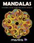 Mandalas Coloring Book: Coloring Book for Adults: Beautiful Designs for Stress Relief Creativity and Relaxation