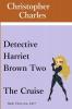 Detective Harriet Brown Two: The Cruise: 2 (Dective Harriet Brown)