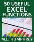 50 Useful Excel Functions: 3 (Excel Essentials)