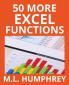 50 More Excel Functions: 4 (Excel Essentials)