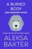 A Buried Body and Barkery Bites: 3 (A Maggie May and Miss Fancypants Mystery)