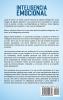 Inteligencia Emocional: Cómo aumentar su EQ mejorar sus habilidades sociales la autoconciencia las relaciones el carisma la autodisciplina ser empático y aprender PNL