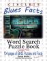 Circle It Blues Facts Word Search Puzzle Book