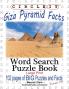 Circle It Giza Pyramid Facts Word Search Puzzle Book