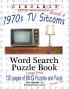 Circle It 1970s Sitcoms Facts Book 4 Word Search Puzzle Book