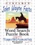 Circle It John Wayne Facts Word Search Puzzle Book
