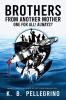 Brothers from Another Mother: One for All! Always?: 3 (Evil Exists in West Side Trilogy)