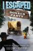 I  Escaped The Donner Party