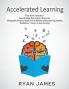 Accelerated Learning