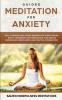 Guided Meditation for Anxiety: Self-Hypnosis and Guided Imagery for Stress Relief Boost Confidence and Inner Peace and Reduce Depression with Mindfulness and Positive Affirmations