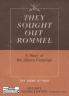 They Sought Out Rommel: A Diary of the Libyan Campaign