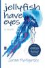 Jellyfish Have Eyes