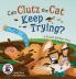 Can Clutz the Cat Keep Trying?