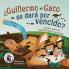 ¿Guillermo El Gato Se Dará Por Vencido?: Un Libro Sobre La Mentalidad De Crecimiento. (Zac Y Sus Amigos) (Spanish Edition)