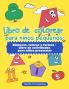 Libro de colorear para niños pequeños: Números colores y formas - Libro de actividades para niños preescolar (Spanish Edition)